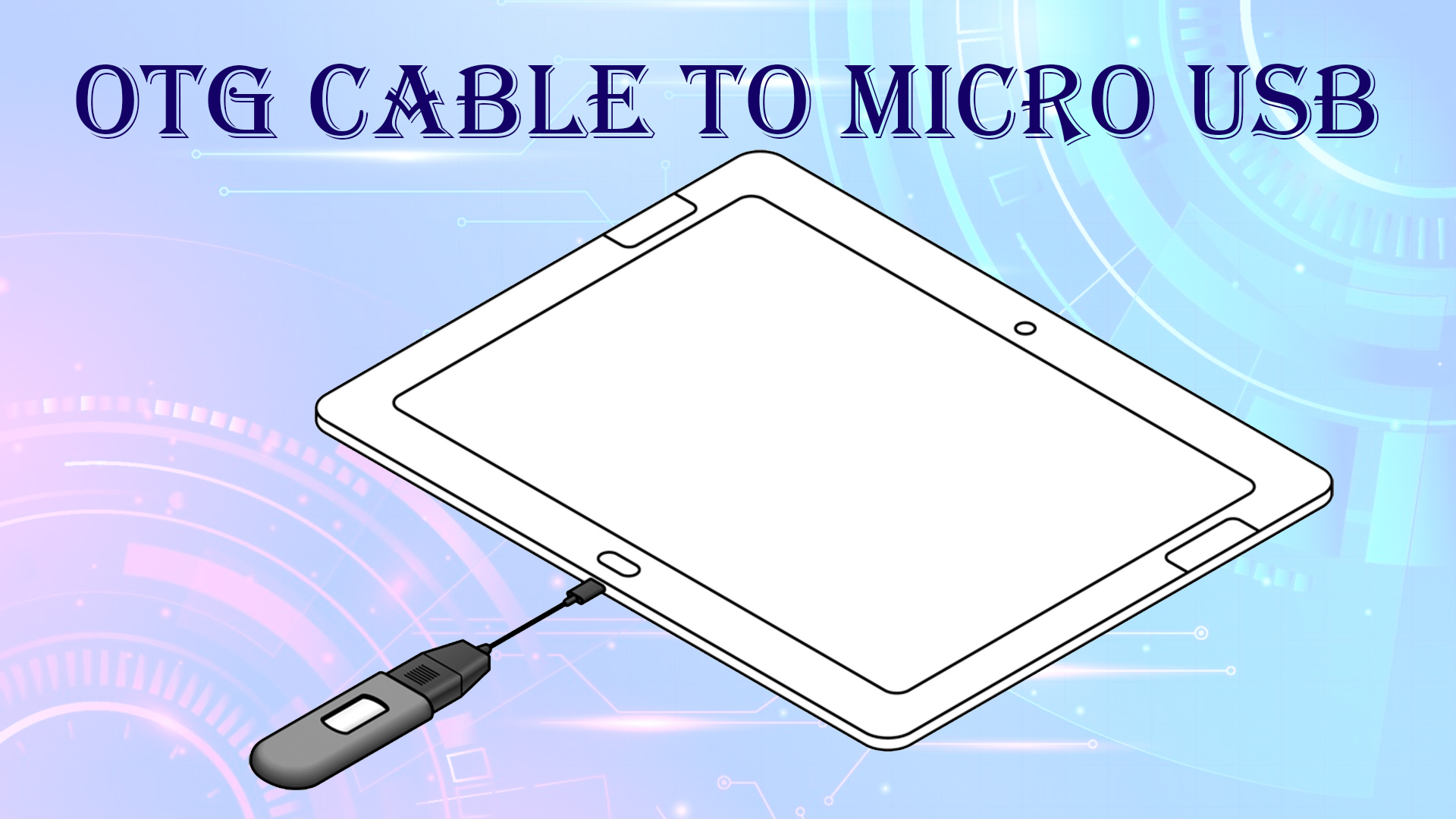 OTG Cable to Micro USB